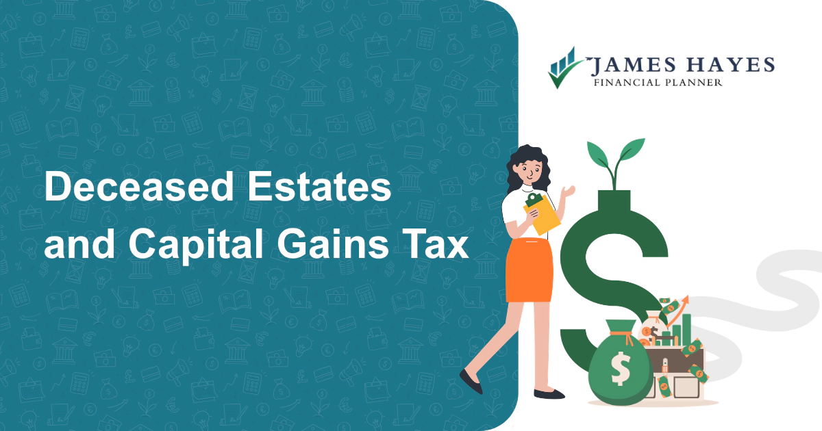 Deceased estates and capital gains tax featured image