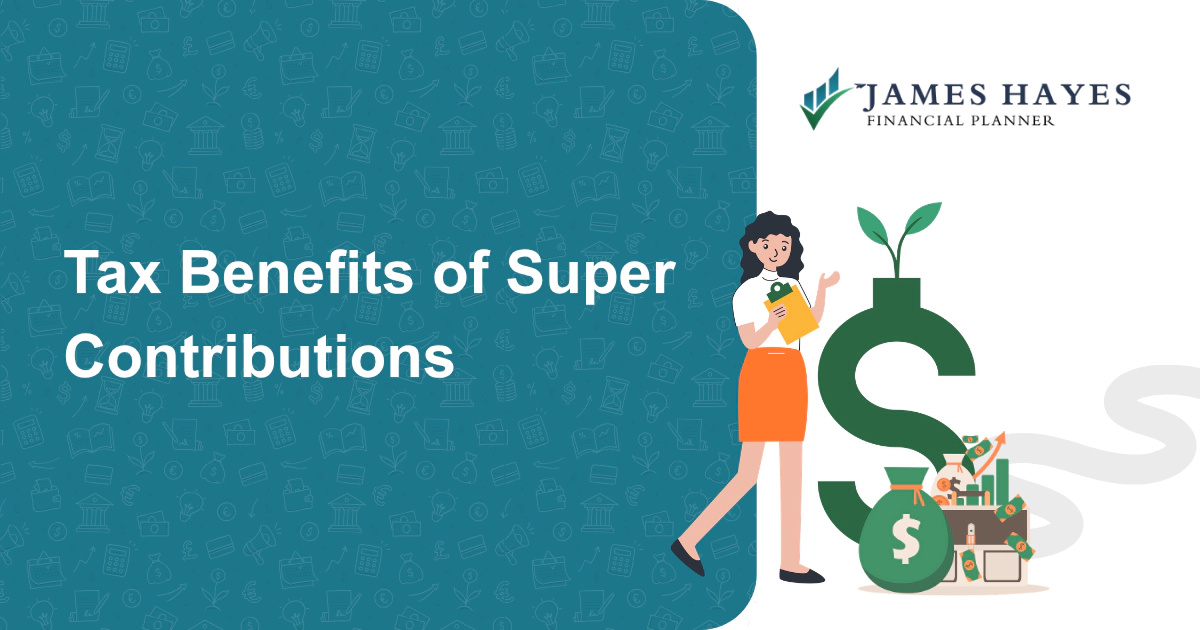 Tax Benefits of Super Contributions featured image
